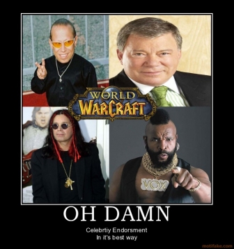 WoW Celbrity Endorsements