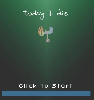 Today I Die Today I Die - Title Screen
